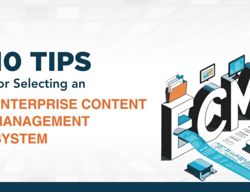 10 Tips for Selecting an Enterprise Content Management System : Top 10 tips